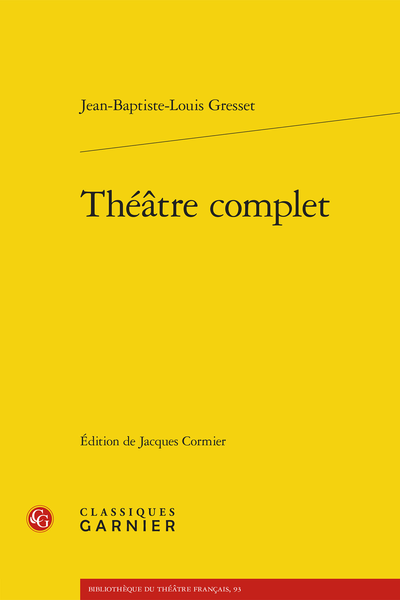 Gresset (Jean-Baptiste-Louis) - Théâtre complet - Variantes de Sidney