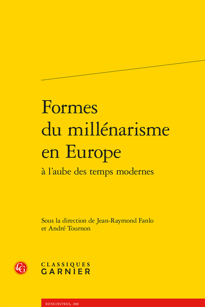 Formes du millénarisme en Europe à l’aube des temps modernes - Guillaume Postel et la doctrine de l'avènement du « Nouveau Monde »
