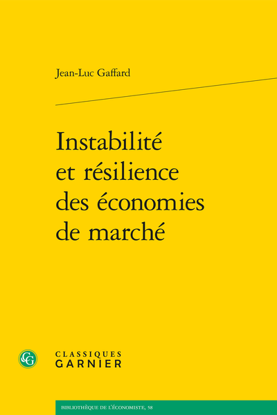 Instabilité et résilience des économies de marché - La théorie d'une économie hors de l'équilibre