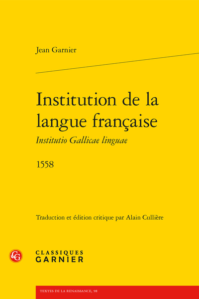Institution de la langue française Institutio Gallicae linguae. 1558 - A la jeunesse studieuse d'Allemagne, Heinrich Hund