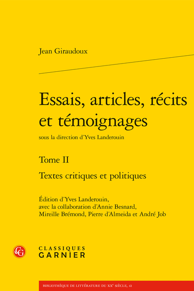 Giraudoux (Jean) - Essais, articles, récits et témoignages. Tome II. Textes critiques et politiques - Littérature
