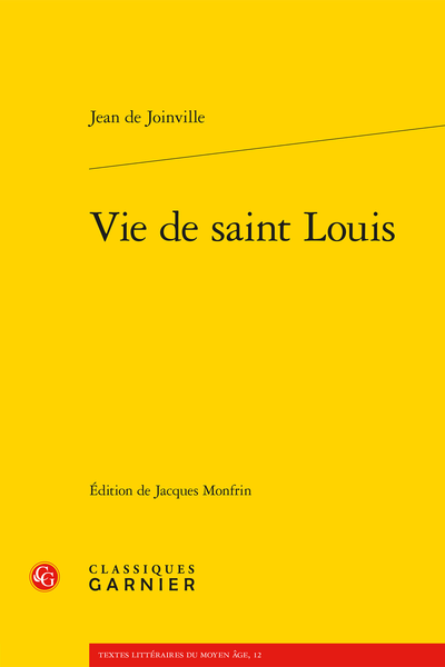 Vie de saint Louis - Avant-propos