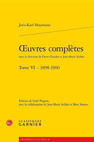Huysmans (Joris-Karl) - Œuvres complètes. Tome VI – 1898-1900 - Notes sur l’introduction