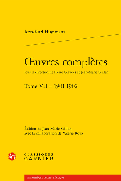 Huysmans (Joris-Karl) - Œuvres complètes. Tome VII – 1901-1902 - Introduction