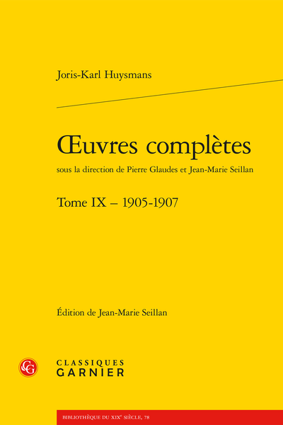 Huysmans (Joris-Karl) - Œuvres complètes. Tome IX – 1905-1907 - Chronologie