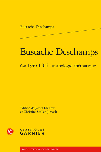 Eustache Deschamps. Ca 1340-1404 : anthologie thématique - Table des premiers vers