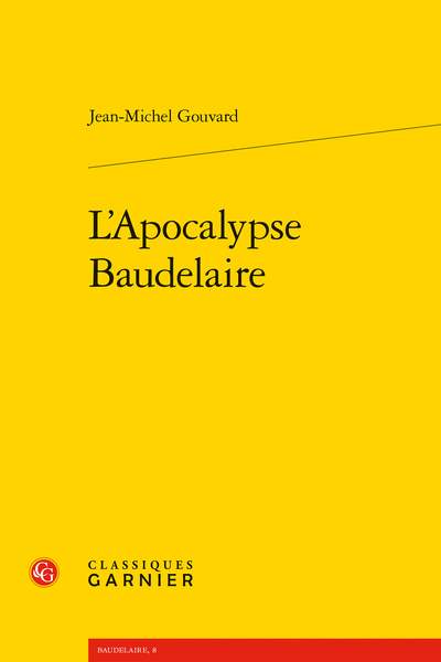 L’Apocalypse Baudelaire - Portrait de l’artiste en folle hystérique