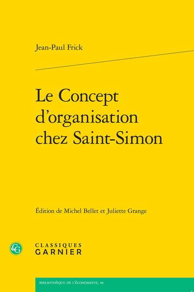Le Concept d’organisation chez Saint-Simon - [In memoriam]