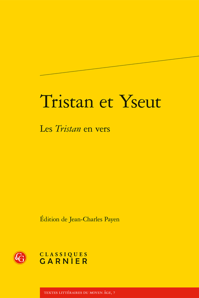 Tristan et Yseut. Les Tristan en vers - Bibliographie