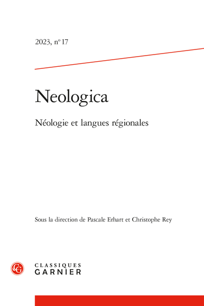 Neologica. 2023, n° 17. Néologie et langues régionales - Sommaire