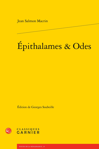Épithalames & Odes - Odes de Salmon Macrin, Loudunais, Livre trois