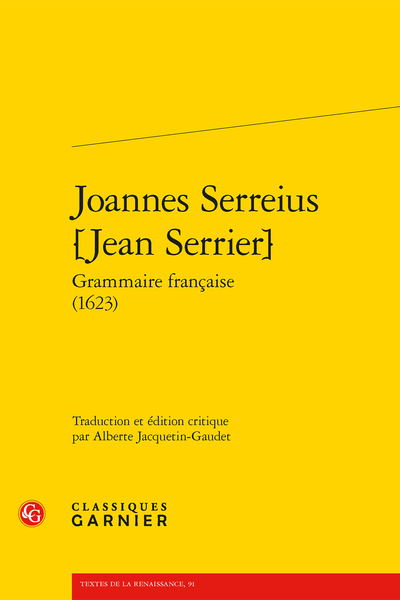 Joannes Serreius [Jean Serrier] Grammaire française (1623) - Table des matières