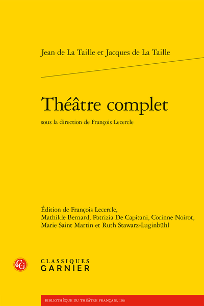 La Taille (Jean de) - Théâtre complet - Variantes et modifications