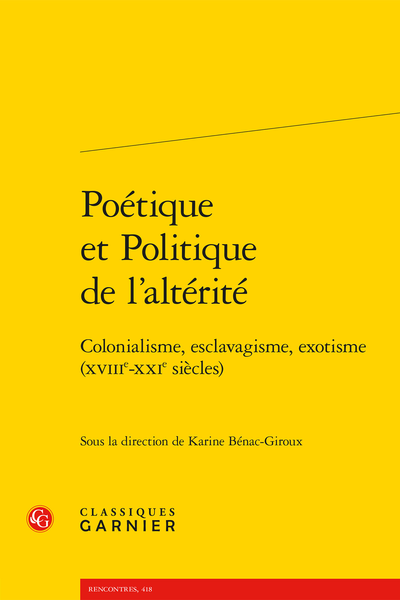 Poétique et Politique de l’altérité. Colonialisme, esclavagisme, exotisme (XVIIIe-XXIe siècles) - Index des noms
