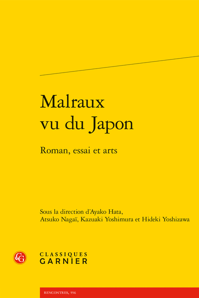 Malraux vu du Japon. Roman, essai et arts - L’humanisme tragique dans l’œuvre d’André Malraux