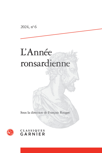 L'Année ronsardienne. 2024, n° 6. varia - Ronsard, Italy and Italians at the Court