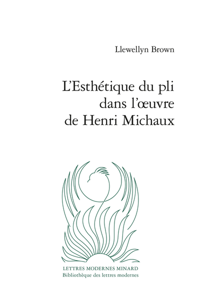 L’Esthétique du pli dans l’œuvre de Henri Michaux - I. Genèse du pli