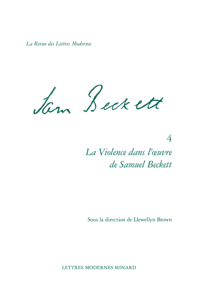 La Revue des lettres modernes. La Violence dans l’œuvre de Samuel Beckett. Entre langage et corps - Index des œuvres