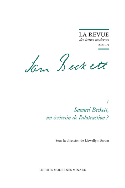 La Revue des lettres modernes. 2020 – 9. Samuel Beckett, un écrivain de l’abstraction ? - Beckett réalisateur de l’abstraction ?