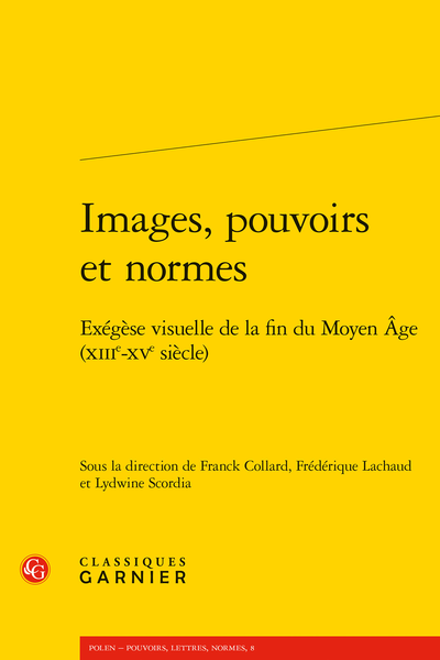 Images, pouvoirs et normes. Exégèse visuelle de la fin du Moyen Âge (XIIIe-XVe siècle) - Index des notions