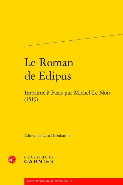 Le Roman de Edipus. Imprimé à Paris par Michel Le Noir (1519) - Introduction