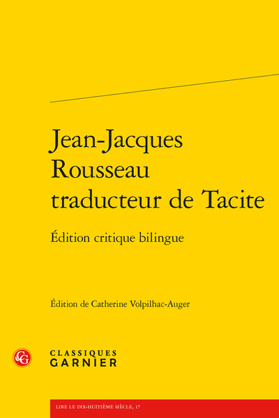 Jean-Jacques Rousseau traducteur de Tacite. Édition critique bilingue - Première traduction de d'Alembert (1753)