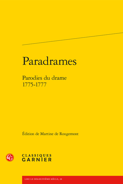 Paradrames. Parodies du drame. 1775-1777 - Table des matières
