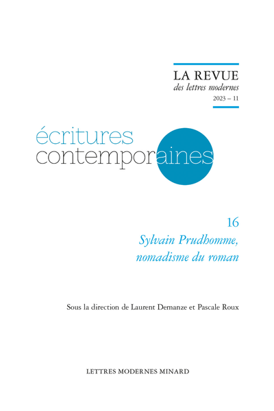 La Revue des lettres modernes. 2023 – 11. Sylvain Prudhomme, nomadisme du roman