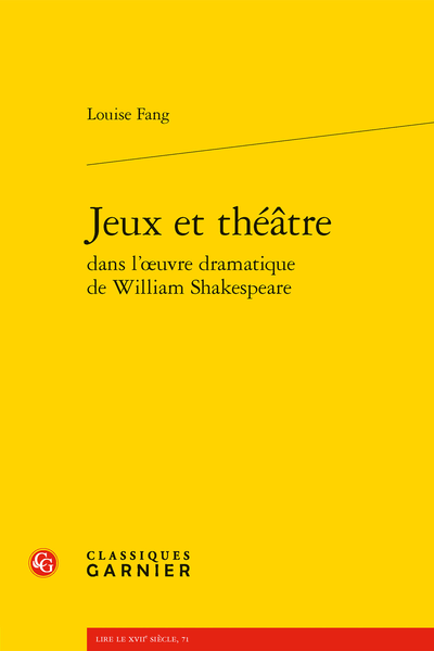 Jeux et théâtre dans l’œuvre dramatique de William Shakespeare - Bibliographie