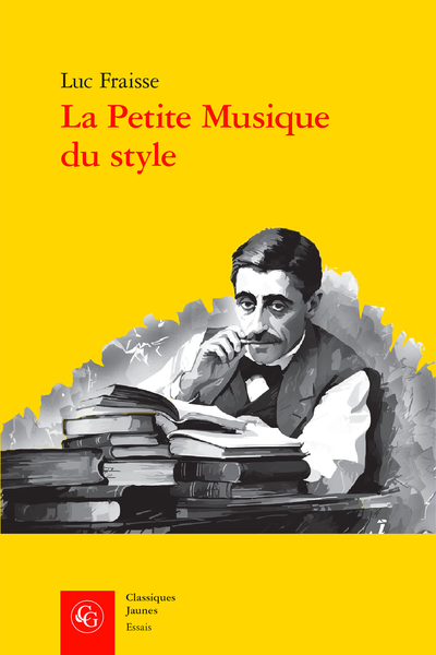 La Petite Musique du style. Proust et ses sources littéraires - Table des matières