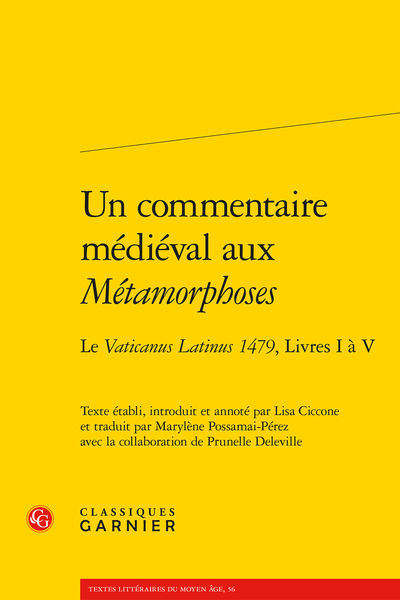 Un commentaire médiéval aux Métamorphoses. Le Vaticanus Latinus 1479, Livres I à V - Principes ­d’édition