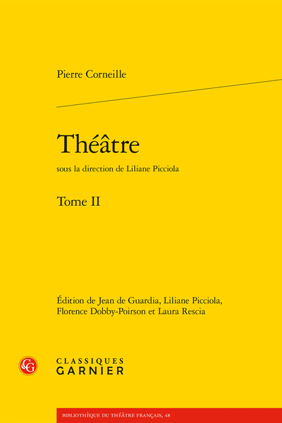 Corneille (Pierre) - Théâtre. Tome II - Table des matières