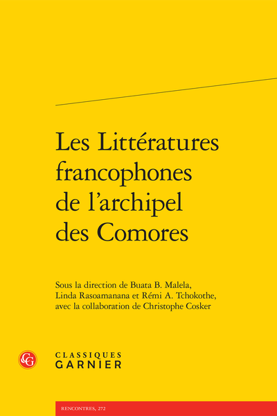 Les Littératures francophones de l’archipel des Comores - Pourquoi des poètes en temps de détresse ?