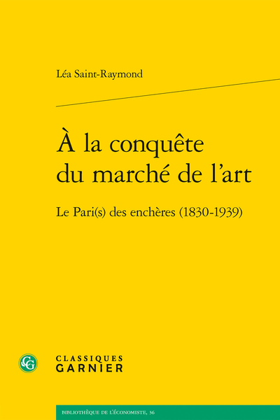 À la conquête du marché de l’art. Le Pari(s) des enchères (1830-1939) - Sources et bibliographie