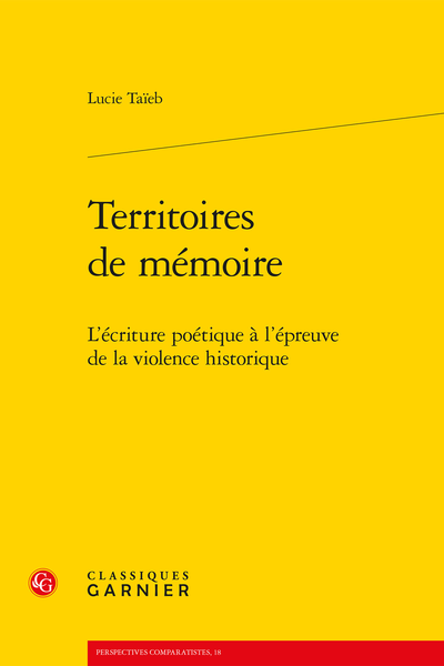 Territoires de mémoire. L’écriture poétique à l’épreuve de la violence historique - Index