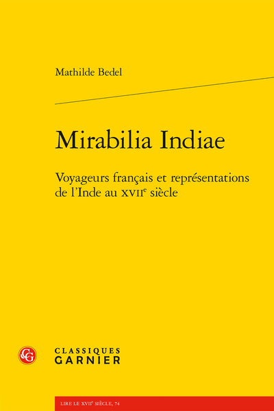 Mirabilia Indiae. Voyageurs français et représentations de l’Inde au XVIIe siècle - Préface