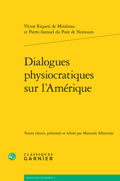 Dialogues physiocratiques sur l’Amérique - Pierre-Samuel Du Pont de Nemours
