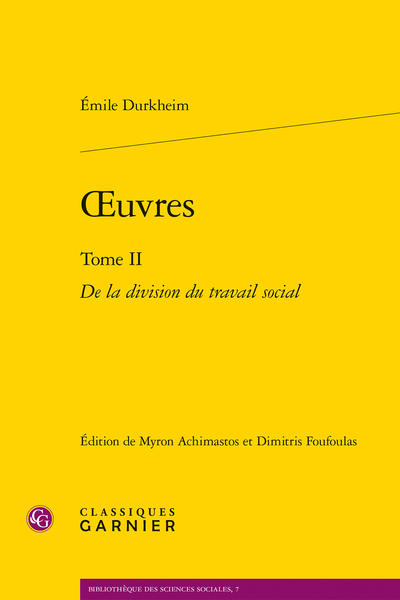 Durkheim (Émile) - Œuvres. Tome II. De la division du travail social - Bibliographie