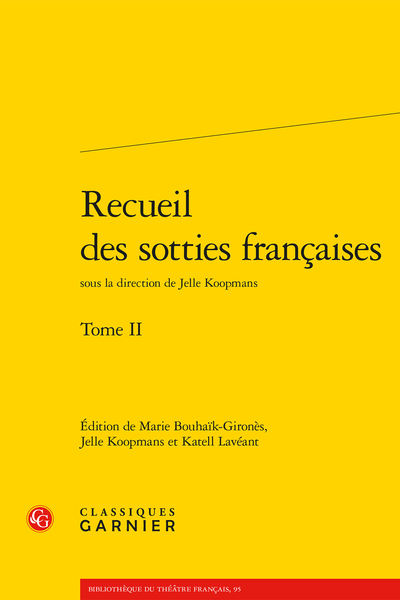 Recueil des sotties françaises. Tome II - Introduction au tome II