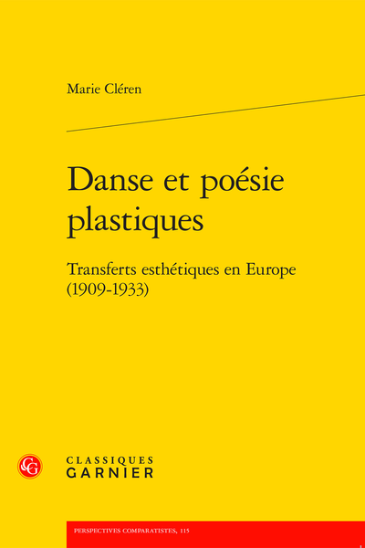 Danse et poésie plastiques. Transferts esthétiques en Europe (1909-1933) - Avertissement