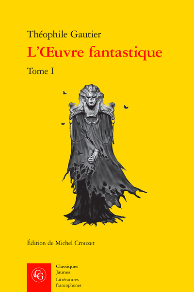 L’Œuvre fantastique. Tome I. Nouvelles - Introduction