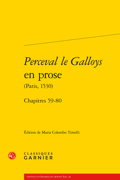 Perceval le Galloys en prose (Paris, 1530). Chapitres 59-80 - Table des matières