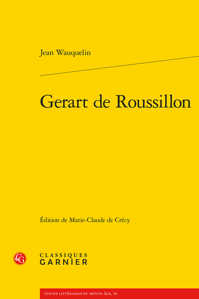 Gerart de Roussillon - Proverbes et phrases d’allure sentencieuse, citations bibliques ou d’auteurs chrétiens, exempla