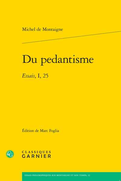 Du pedantisme. Essais, I, 25 - Introduction