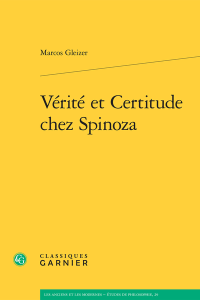 Vérité et Certitude chez Spinoza - Table des matières