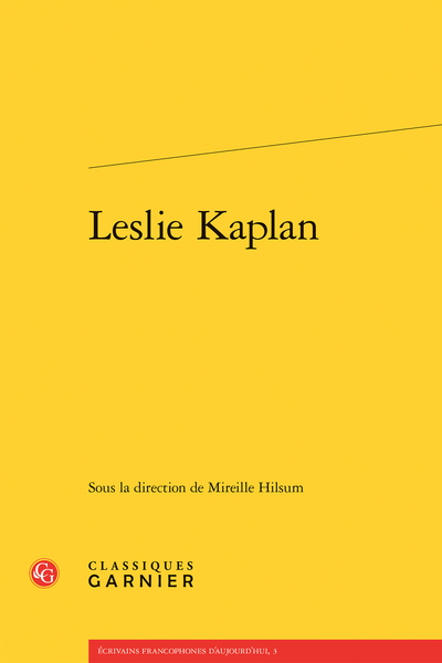 Leslie Kaplan - Sur Leslie Kaplan