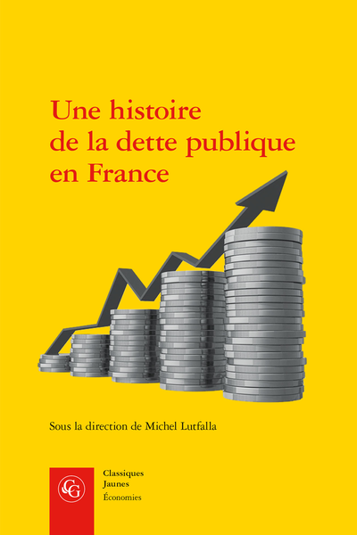 Une histoire de la dette publique en France - Généralités sur la dette publique