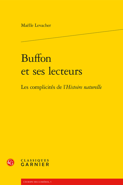 Buffon et ses lecteurs. Les complicités de l’Histoire naturelle