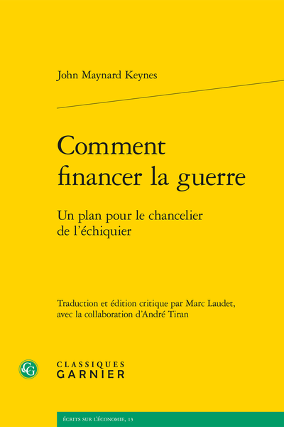 Comment financer la guerre. Un plan pour le chancelier de l’échiquier - Mr. Keynes and his critics