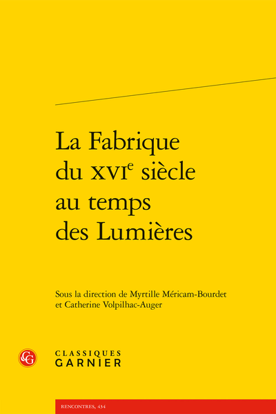 La Fabrique du XVIe siècle au temps des Lumières - Index